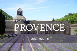 Organisez votre séminaire en Provence et découvrez la gastronomie et les vins de la région
